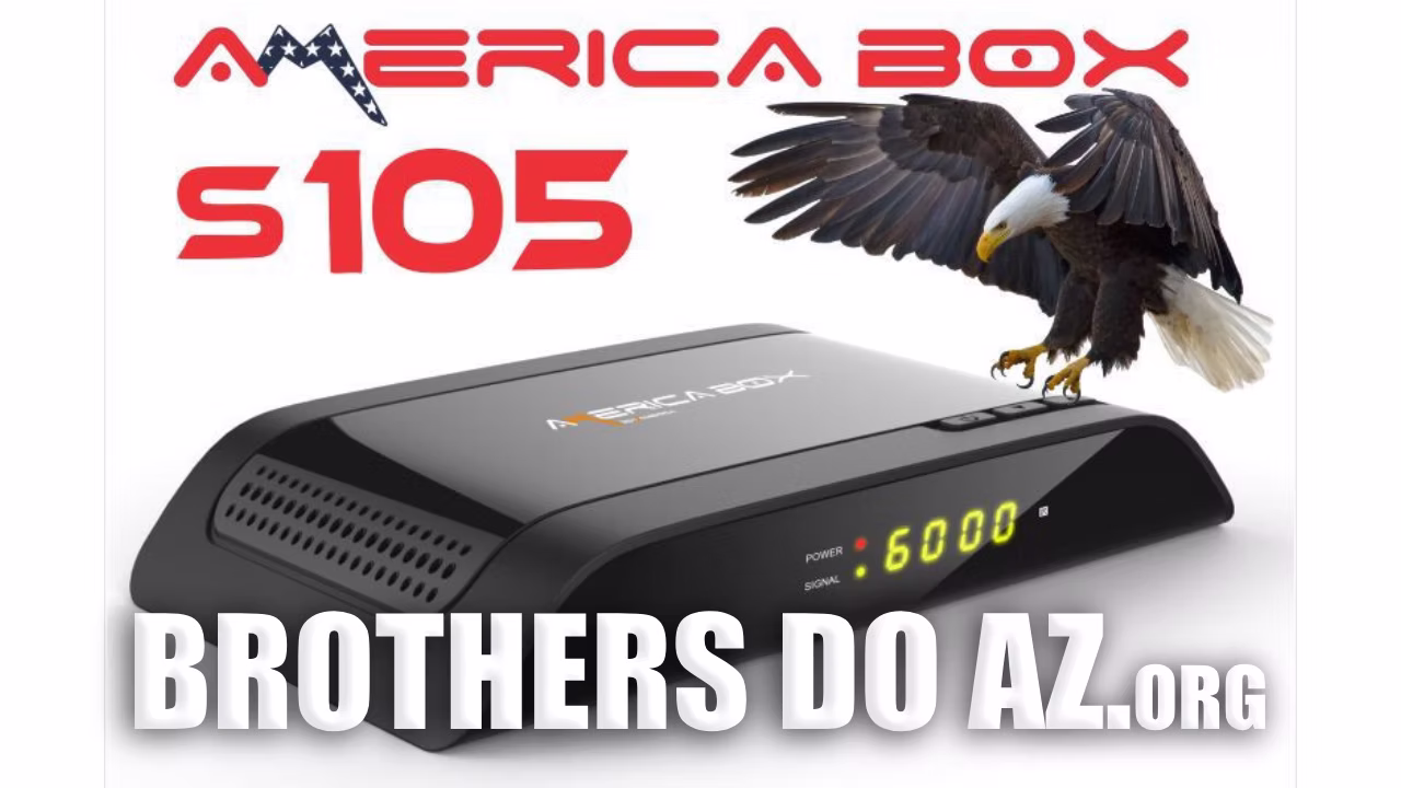 Leia mais sobre o artigo AmericaBox S105 Atualização V3.12 – 28/11/2025