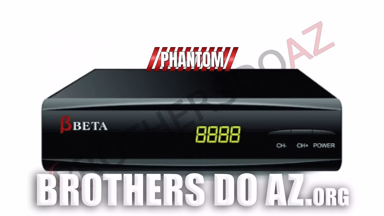 Leia mais sobre o artigo Phantom Beta 4K Atualização – 14/09/2025