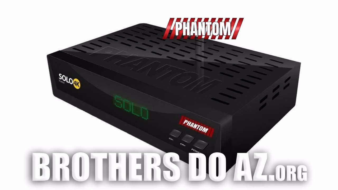 Leia mais sobre o artigo Phantom Solo 4K Atualização – 14/09/2025