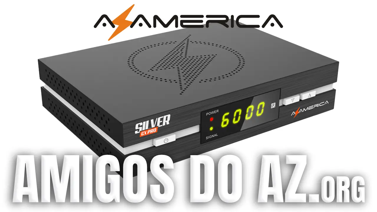 Leia mais sobre o artigo Atualização Azamerica Silver GX Pro V1.63 – 17/12/2025
