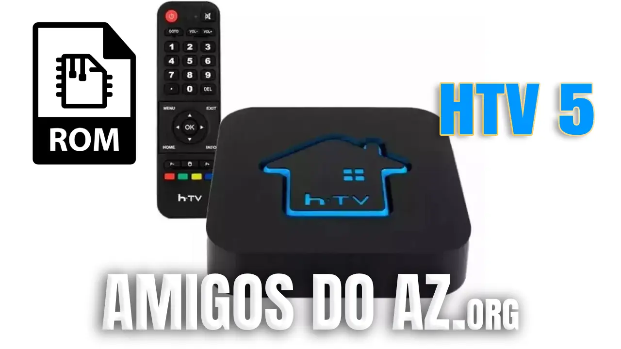Leia mais sobre o artigo Atualização HTV 5 (Rom) Original – 18/01/2026