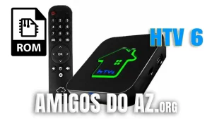 Leia mais sobre o artigo Atualização HTV 6 (Rom) Original – 18/01/2026