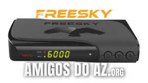 Leia mais sobre o artigo Atualização Freesky Max HD V202 – 12/03/2026