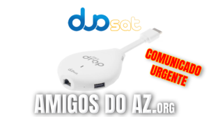 Leia mais sobre o artigo Comunicado Urgente Duosat Drop (OTA) – 10/03/2026