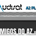 AudiSat A2 Plus Atualização PATCH – 09/04/2026