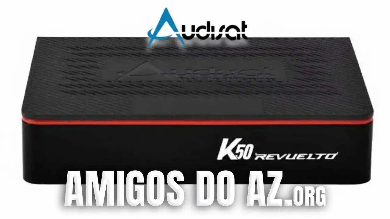 No momento, você está visualizando AudiSat K50 Revuelto Atualização V1.3.6 – 18/04/2026