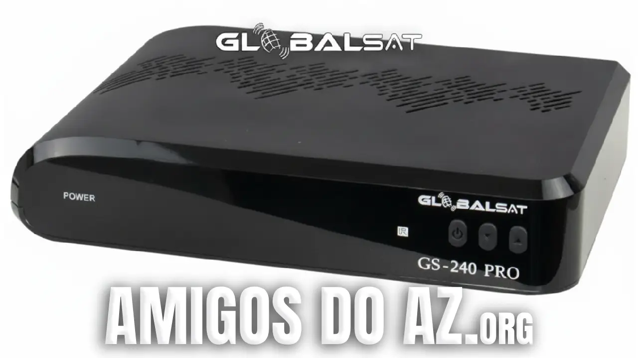 No momento, você está visualizando Globalsat GS240 Pro Atualização V141 – 16/04/2026
