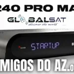 Globalsat GS240 Pro Max S Atualização V108 – 16/04/2026