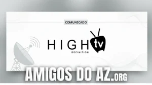 Leia mais sobre o artigo Comunicado High TV – 09/04/2026