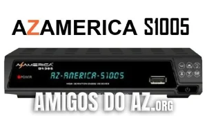 Leia mais sobre o artigo Azamerica S1005 Atualização V4.0.1 – 01/05/2026