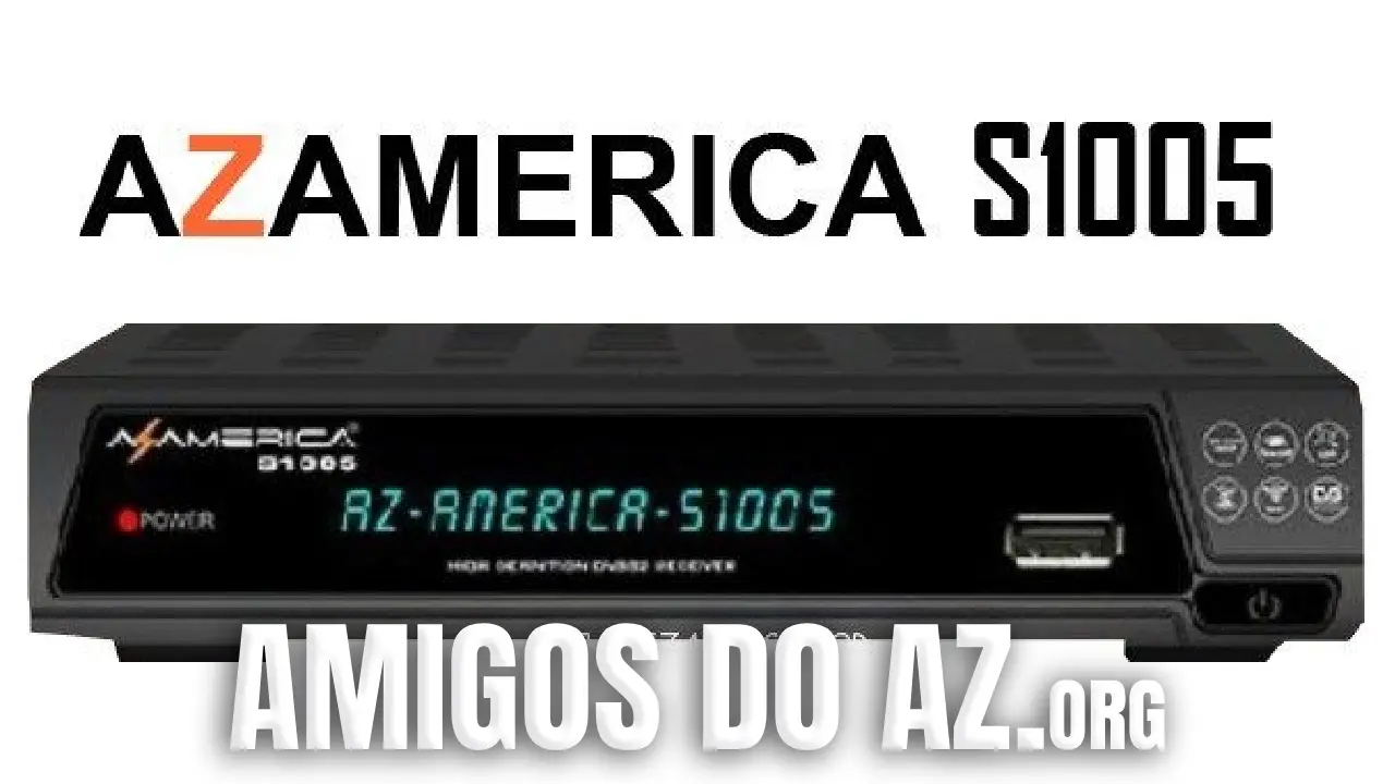 No momento, você está visualizando Azamerica S1005 Atualização V4.0.1 – 01/05/2026